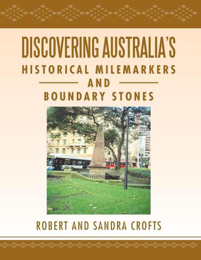 Discovering Australia’s Historical Milemarkers and Boundary Stones