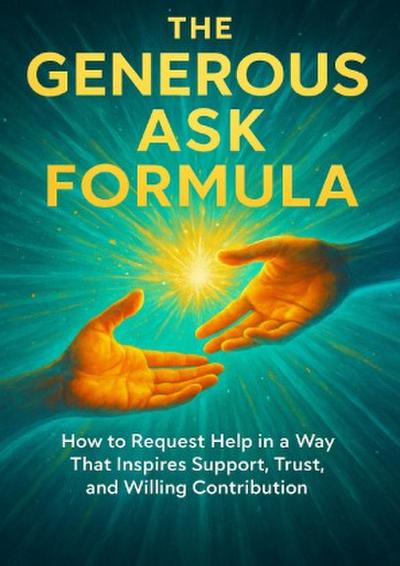 The Generous Ask Formula
