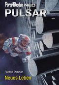 Perry Rhodan Neo 365: Neues Leben von Stefan Pannor | Ebook