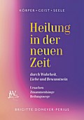 Heilung in der neuen Zeit