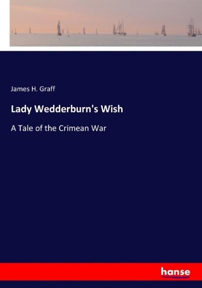 Lady Wedderburn’s Wish