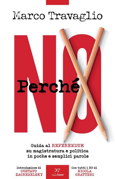 Perché NO. Guida al referendum su magistratura e politica in poche e semplici parole