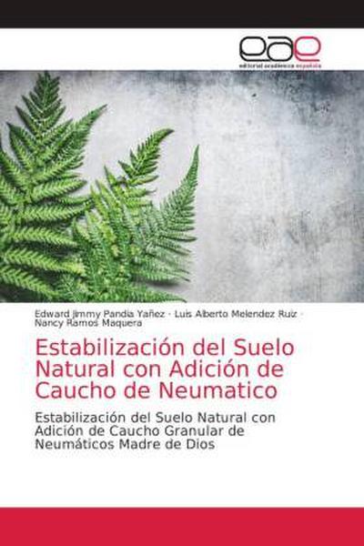 Estabilización del Suelo Natural con Adición de Caucho de Neumatico