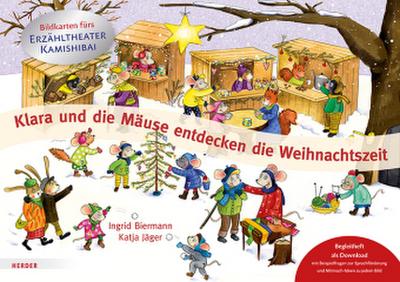 Klara und die Mäuse entdecken die Weihnachtszeit. Bildkarten fürs Erzähltheater Kamishibai