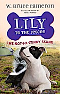 Lily to the Rescue: The Not-So-Stinky Skunk