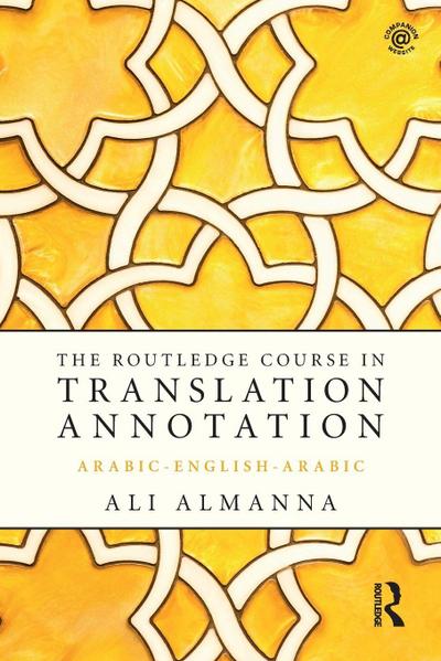 The Routledge Course in Translation Annotation
