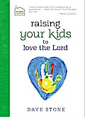 Raising Your Kids to Love the Lord