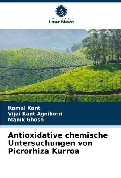 Antioxidative chemische Untersuchungen von Picrorhiza Kurroa