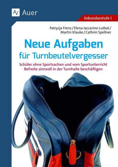Neue Aufgaben für Turnbeutelvergesser