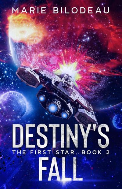 Destiny’s Fall (The First Star, #2)