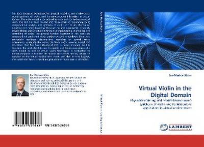 Virtual Violin in the Digital Domain