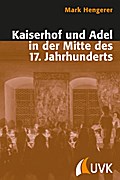 Kaiserhof und Adel in der Mitte des 17.Jahrhundert