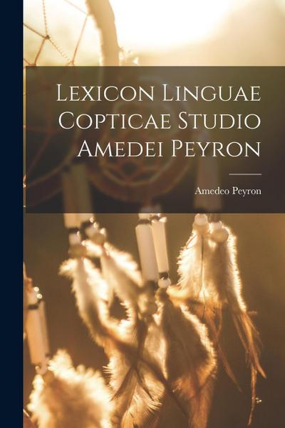 Lexicon Linguae Copticae Studio Amedei Peyron
