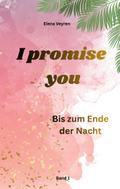 I promise you