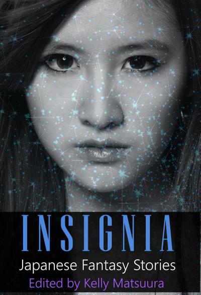 Insignia: Japanese Fantasy Stories (The Insignia Series, #1)