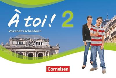 À toi! 02 Vokabeltaschenbuch 