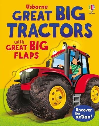 Great Big Tractors (with Great Big Flaps)