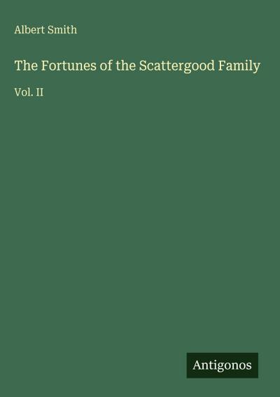 The Fortunes of the Scattergood Family