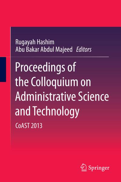 Proceedings of the Colloquium on Administrative Science and Technology
