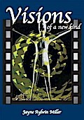 Visions of a new kind