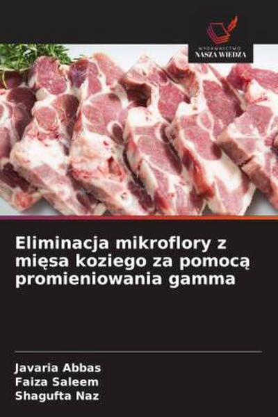 Eliminacja mikroflory z mi¿sa koziego za pomoc¿ promieniowania gamma