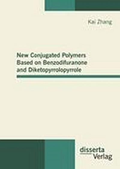 New Conjugated Polymers Based on Benzodifuranone and Diketopyrrolopyrrole