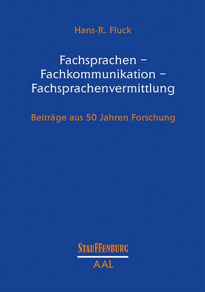 Fachsprachen - Fachkommunikation - Fachsprachenvermittlung