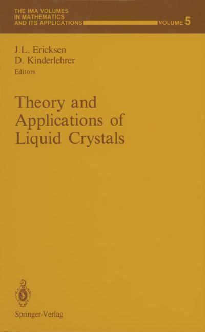 Theory and Applications of Liquid Crystals