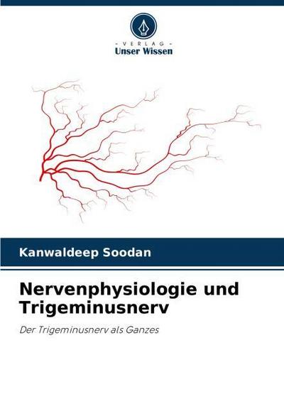 Nervenphysiologie und Trigeminusnerv