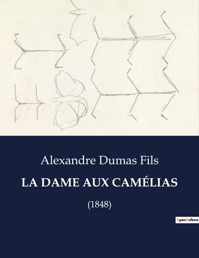 LA DAME AUX CAMÉLIAS