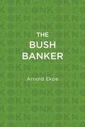 The Bush Banker