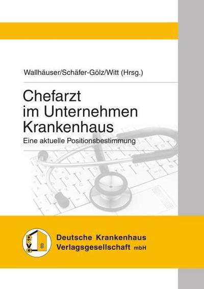 Chefarzt im Unternehmen Krankenhaus