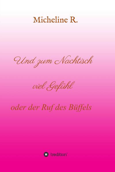 Und zum Nachtisch viel Gefühl