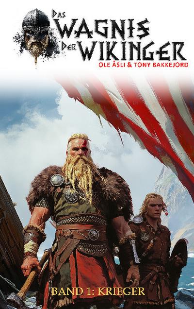 Das Wagnis der Wikinger - Band 1