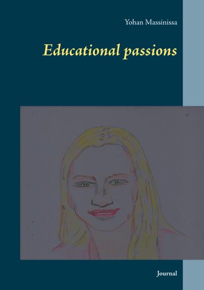 Educational passions