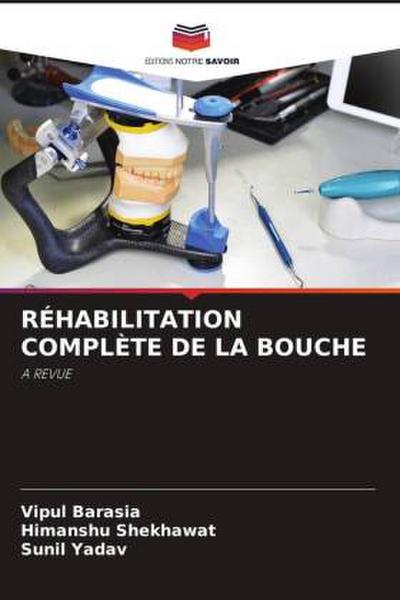 RÉHABILITATION COMPLÈTE DE LA BOUCHE