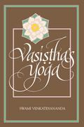 Vasi¿¿ha’s Yoga