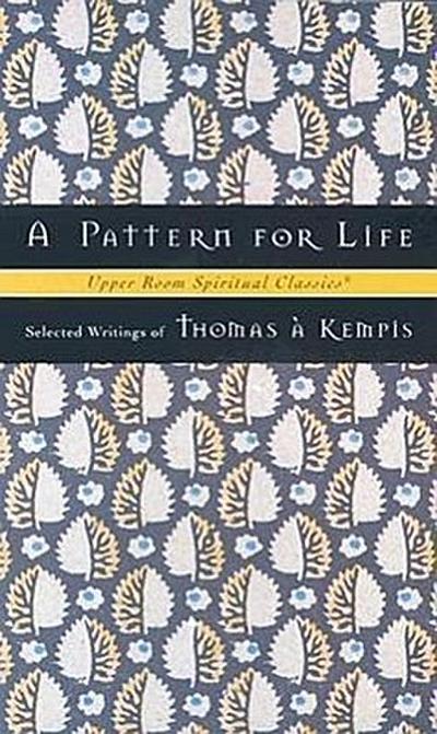 A Pattern for Life