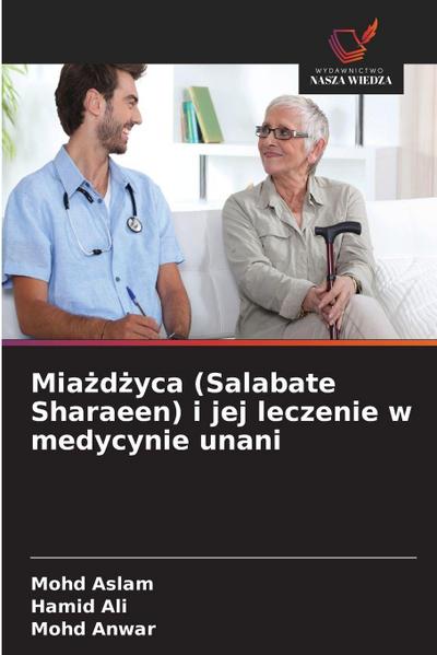 Mia¿d¿yca (Salabate Sharaeen) i jej leczenie w medycynie unani
