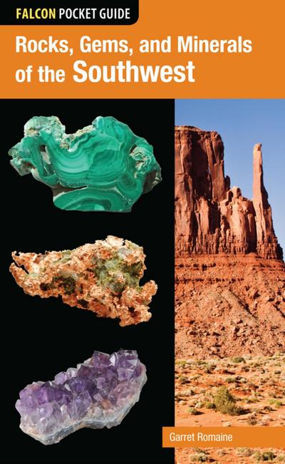 Romaine, G: Rocks, Gems, and Minerals of the Southwest