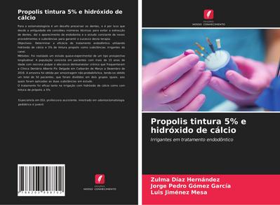 Propolis tintura 5% e hidróxido de cálcio