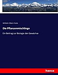 Die Pflanzenmischlinge