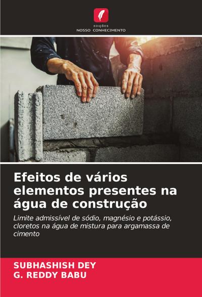 Efeitos de vários elementos presentes na água de construção