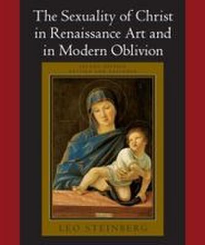 The Sexuality of Christ in Renaissance Art and in Modern Oblivion