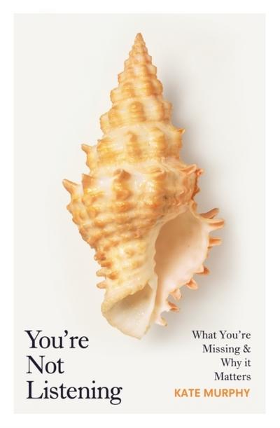 You’re Not Listening