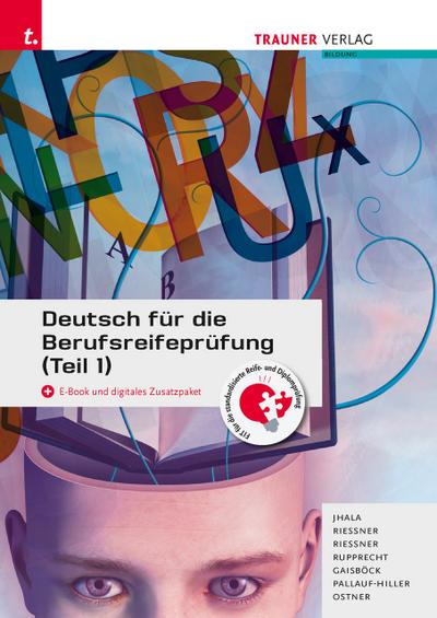 Deutsch für die Berufsreifeprüfung (Teil 1) + digitales Zusatzpaket + E-Book