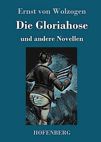 Die Gloriahose