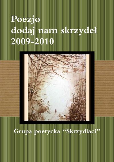 Poezjo dodaj nam skrzyde¿ 2009-2010