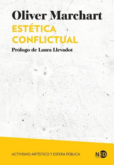 ESTÉTICA CONFLICTUAL: ACTIVISMO ARTÍSTICO Y ESFERA PÚBLICA
