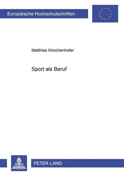 Kirschenhofer, M: Sport als Beruf